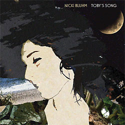 Nicki Bluhm  Toby's Song